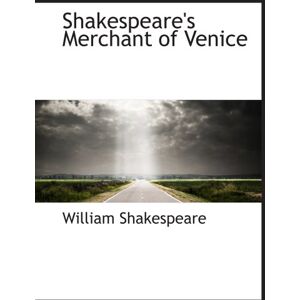 Shakespeare, William Shakespeare's Merchant of Venice Shakespeare, William Shakespeare's Merchant of Venice