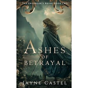 Castel, Jayne Ashes of Betrayal Castel, Jayne Ashes of Betrayal
