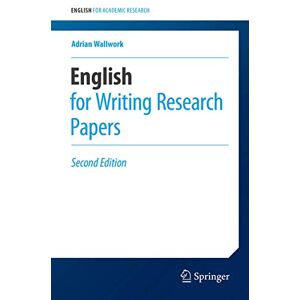 Wallwork, Adrian English for Writing Research Papers (English for Academic Research) Wallwork, Adrian English for Writing Research Papers (English for Academic Research)