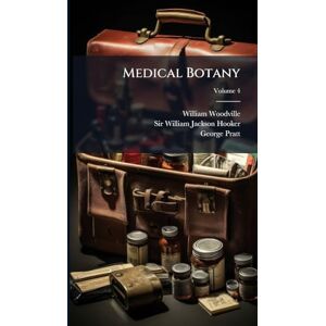 Woodville, William Medical Botany Woodville, William Medical Botany