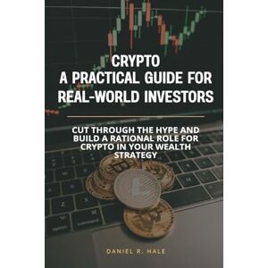 R Hale, Daniel Life and literature in the Roman republic (Edition1): Cut through the hype and build a rational role for crypto in your wealth strategy R Hale, Daniel Life and literature in the Roman republic (Edition1): Cut through the hype and build a rational role for crypto in your wealth strategy