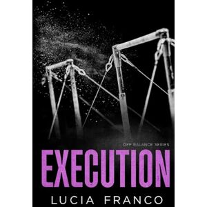 Franco, Lucia Execution (Discreet Off Balance Series) Franco, Lucia Execution (Discreet Off Balance Series)