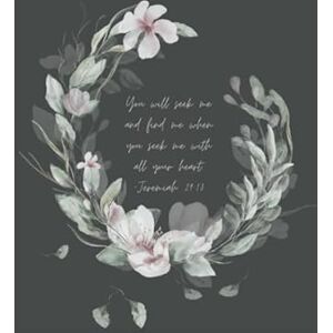 Zauvek, Vera You will seek me and find me when you seek me with all your heart. -Jeremiah 29:13: Christian journal for daily verses, thoughts, prayer points and gratitude as well as important notes from the day Zauvek, Vera You will seek me and find me when you seek me with all your heart. -Jeremiah 29:13: Christian journal for daily verses, thoughts, prayer points and gratitude as well as important notes from the day