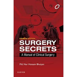 Elsevier Surgery Secrets E-book: A Manual of Clinical Surgery Elsevier Surgery Secrets E-book: A Manual of Clinical Surgery