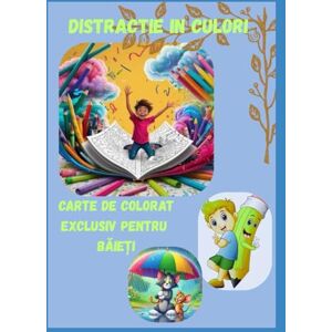 Trentino, Emily in Carte de colorat pentru copii distractie in culori editie in romană: 100 de pagini cu personaje fantasia exclusiv pentru baieți Trentino, Emily in Carte de colorat pentru copii distractie in culori editie in romană: 100 de pagini cu personaje fantasia exclusiv pentru baieți