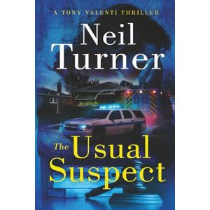 Turner, Neil The Usual Suspect: Large Print Edition (The Tony Valenti Thrillers) Turner, Neil The Usual Suspect: Large Print Edition (The Tony Valenti Thrillers)