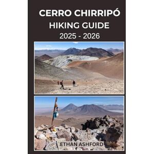 ASHFORD, ETHAN CERRO CHIRRIPÓ HIKING GUIDE 2025 – 2026: The Complete Trekker’s Guide to Exploring Costa Rica’s Highest Peak with Confidence and Clarity (The Explorer’s Footpath Series) ASHFORD, ETHAN CERRO CHIRRIPÓ HIKING GUIDE 2025 – 2026: The Complete Trekker’s Guide to Exploring Costa Rica’s Highest Peak with Confidence and Clarity (The Explorer’s Footpath Series)