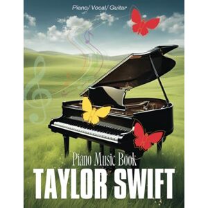 RATLIFF, STEPHEN C Taylor Swift Piano Music Book: Piano. Vocal. Guitar RATLIFF, STEPHEN C Taylor Swift Piano Music Book: Piano. Vocal. Guitar
