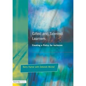 Hymer, Barry Gifted and Talented Learers: Creating a Policy for Inclusion (NACE/Fulton Publication) Hymer, Barry Gifted and Talented Learers: Creating a Policy for Inclusion (NACE/Fulton Publication)