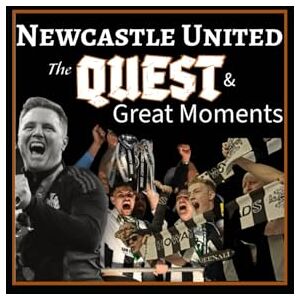 O, Deborah The Ultimate Newcastle United Fc: The Quest, The Journey, And Great Moments ,The Revolution Of Black And White Knight, Eddie Howe Blueprint Tactics ... In The History Of Magpies Club And Fans. O, Deborah The Ultimate Newcastle United Fc: The Quest, The Journey, And Great Moments ,The Revolution Of Black And White Knight, Eddie Howe Blueprint Tactics ... In The History Of Magpies Club And Fans.