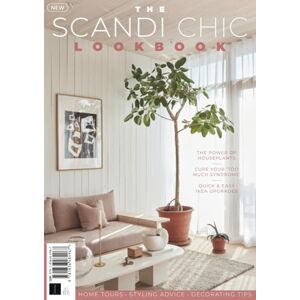 Future Publishing Ltd The Scandi Chic Lookbook: Home Tours Styling Advice Decorating Tips Future Publishing Ltd The Scandi Chic Lookbook: Home Tours Styling Advice Decorating Tips