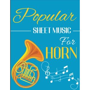 Arieti, David P Popular Sheet Music For Horn: A Collection Of 48 Songs For Anyone Arieti, David P Popular Sheet Music For Horn: A Collection Of 48 Songs For Anyone