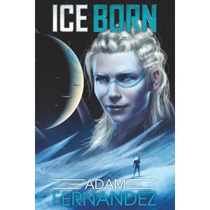 Fernandez, Adam Ice Born (Midnight War) Fernandez, Adam Ice Born (Midnight War)