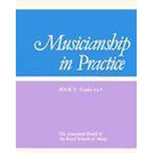 Musicianship in Practice, Book II, Grades 4&5: workbook (Musicianship in Practice (ABRSM)) Musicianship in Practice, Book II, Grades 4&5: workbook (Musicianship in Practice (ABRSM))