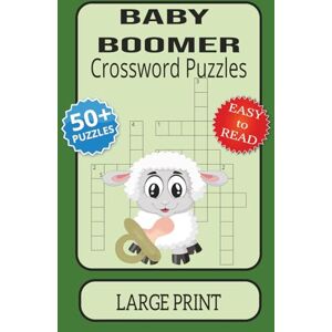 Samuel, MIS Baby Boomer Crossword Puzzles: Crossword Puzzles with Easy to Read Large Print about Baby Boomers, Golden Years, Nostalgia and more 6x9 inches, 120 ... gift for Vacations, Holidays and Relation Samuel, MIS Baby Boomer Crossword Puzzles: Crossword Puzzles with Easy to Read Large Print about Baby Boomers, Golden Years, Nostalgia and more 6x9 inches, 120 ... gift for Vacations, Holidays and Relation