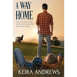 Andrews, Keira A Way Home: 3 (Gay Amish Romance) Andrews, Keira A Way Home: 3 (Gay Amish Romance)
