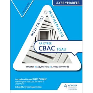 Pledger, Keith Meistroli Mathemateg CBAC TGAU Llyr Ymarfer: Canolradd (Mastering Mathematics for WJEC GCSE Practice Book: Intermediate Welsh-language edition) Pledger, Keith Meistroli Mathemateg CBAC TGAU Llyr Ymarfer: Canolradd (Mastering Mathematics for WJEC GCSE Practice Book: Intermediate Welsh-language edition)