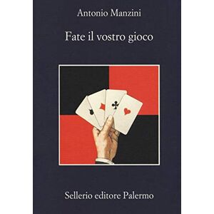 Manzini, Antonio Fate il vostro gioco Manzini, Antonio Fate il vostro gioco