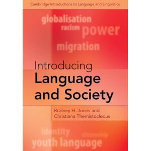 Jones, Rodney H. Introducing Language and Society (Cambridge Introductions to Language and Linguistics) Jones, Rodney H. Introducing Language and Society (Cambridge Introductions to Language and Linguistics)