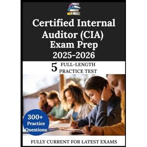 Core, Jasper Certified Internal Auditor (CIA) Exam Prep 2025-2026: The Clarity Compass: Guide. Learn. Succeed Core, Jasper Certified Internal Auditor (CIA) Exam Prep 2025-2026: The Clarity Compass: Guide. Learn. Succeed