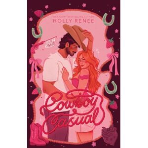 Renee, Holly Cowboy Casual: 1 (The Calloway Ranch) Renee, Holly Cowboy Casual: 1 (The Calloway Ranch)