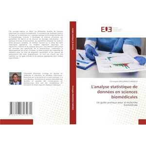 MALOMALO LIMANGA, Christophe L'analyse statistique de données en sciences biomédicales: Un guide pratique pour la recherche biomédicale MALOMALO LIMANGA, Christophe L'analyse statistique de données en sciences biomédicales: Un guide pratique pour la recherche biomédicale