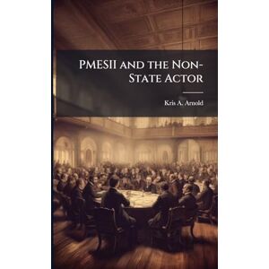 Arnold, Kris A PMESII and the Non-State Actor Arnold, Kris A PMESII and the Non-State Actor