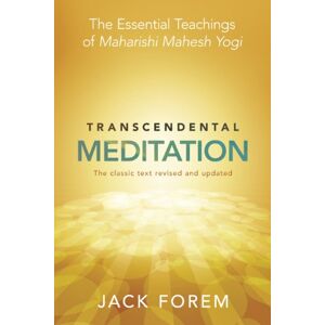 Forem, Jack Transcendental Meditation: The Essential Teachings of Maharishi Mahesh Yogi. The Classic Text Revised and Updated. Forem, Jack Transcendental Meditation: The Essential Teachings of Maharishi Mahesh Yogi. The Classic Text Revised and Updated.