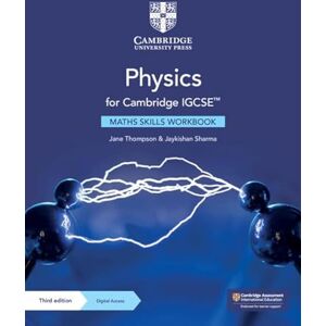 Thompson, Jane Physics for Cambridge IGCSE™ Maths Skills Workbook with Digital Access (2 Years) (Cambridge International IGCSE) Thompson, Jane Physics for Cambridge IGCSE™ Maths Skills Workbook with Digital Access (2 Years) (Cambridge International IGCSE)
