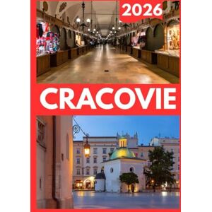 Michelle, Williams CRACOVIE GUIDE DE VOYAGE 2026 Michelle, Williams CRACOVIE GUIDE DE VOYAGE 2026