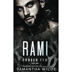 Wilde, Samantha Rami: (Chosen Few series Book #1) Wilde, Samantha Rami: (Chosen Few series Book #1)