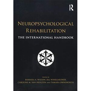 Allied Neuropsychological Rehabilitation: The International Handbook Allied Neuropsychological Rehabilitation: The International Handbook
