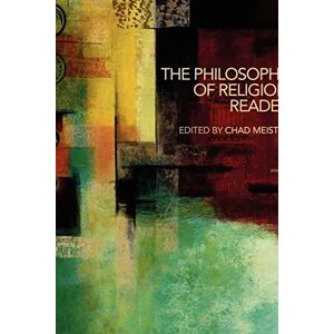 The Philosophy of Religion Reader The Philosophy of Religion Reader