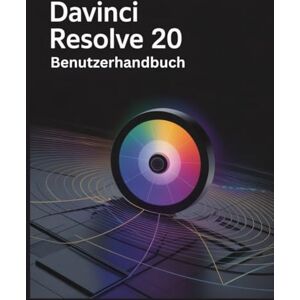 Fortnite, Zoey DaVinci Resolve 20 Benutzerhandbuch: Ein umfassendes und detailliertes Handbuch für Fotografen und Kreative für Anfänger und Fortgeschrittene, Tipps zur Fehlerbehebung und Erläuterung Fortnite, Zoey DaVinci Resolve 20 Benutzerhandbuch: Ein umfassendes und detailliertes Handbuch für Fotografen und Kreative für Anfänger und Fortgeschrittene, Tipps zur Fehlerbehebung und Erläuterung