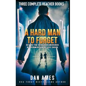Ames, Dan A HARD MAN TO FORGET: The Jack Reacher Cases Complete Books #1, #2 & #3 (The Jack Reacher Cases Boxset) Ames, Dan A HARD MAN TO FORGET: The Jack Reacher Cases Complete Books #1, #2 & #3 (The Jack Reacher Cases Boxset)