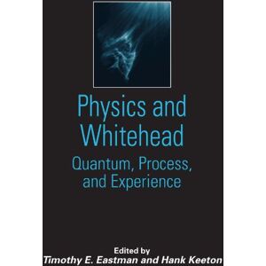 Western Digital Physics and Whitehead: Quantum, Process, and Experience (Suny Series in Constructive Postmodern Thought) Western Digital Physics and Whitehead: Quantum, Process, and Experience (Suny Series in Constructive Postmodern Thought)