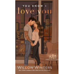 Winters, Willow You Know I Love You: Artist Rendition Winters, Willow You Know I Love You: Artist Rendition