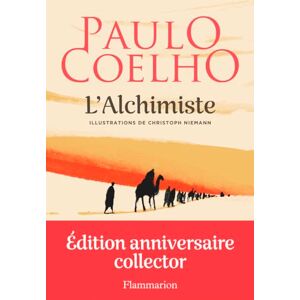 Coelho, Paulo L'Alchimiste: Édition illustrée Coelho, Paulo L'Alchimiste: Édition illustrée