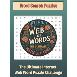 4 Life, Nomad Profit Web of Words: The Ultimate Internet Web Word Puzzle Challenge 4 Life, Nomad Profit Web of Words: The Ultimate Internet Web Word Puzzle Challenge