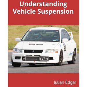 Edgar, Julian Understanding Vehicle Suspension Edgar, Julian Understanding Vehicle Suspension