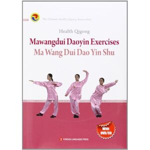 The Chinese Health Qigong Association Jian Shen Qi Gong Ma Wang Dui Dao Yin Shu Ying Wen The Chinese Health Qigong Association Jian Shen Qi Gong Ma Wang Dui Dao Yin Shu Ying Wen