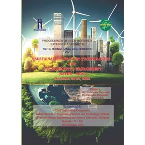 Mazumder, Dr. Debabrata Proceedings of 1st International Conference on Sustainable Advanced Technologies for Environmental Management (SATEM-2023) Mazumder, Dr. Debabrata Proceedings of 1st International Conference on Sustainable Advanced Technologies for Environmental Management (SATEM-2023)