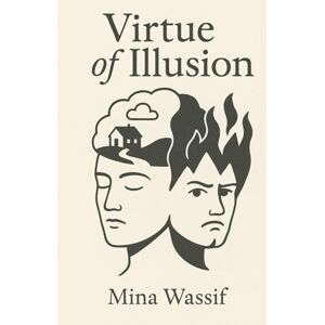 Wassif, Mina Virtue of illusion Wassif, Mina Virtue of illusion