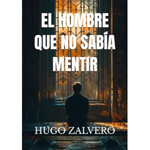 Hugo Boss EL HOMBRE QUE NO SABÍA MENTIR Hugo Boss EL HOMBRE QUE NO SABÍA MENTIR