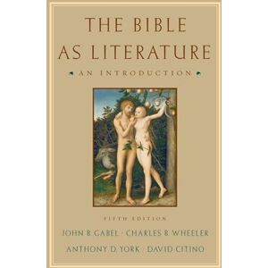 Gabel, John B. The Bible As Literature: An Introduction Gabel, John B. The Bible As Literature: An Introduction