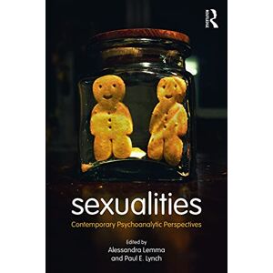 Sexualities: Contemporary Psychoanalytic Perspectives Sexualities: Contemporary Psychoanalytic Perspectives