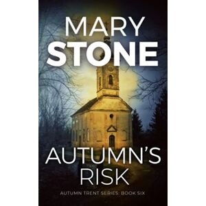 Stone, Mary Autumn's Risk: 15 (Winter Black FBI Mysteries) Stone, Mary Autumn's Risk: 15 (Winter Black FBI Mysteries)