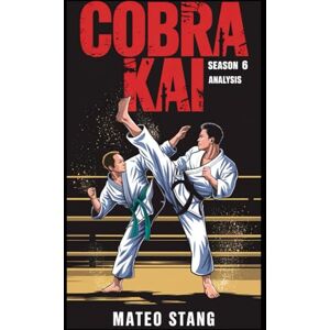 Stang, Mateo COBRA KAI SEASON 6 PART 3 ANALYSIS: Breaking Down Every Fight, Rivalry & Redemption Arc in Cobra Kai’s Final Season Stang, Mateo COBRA KAI SEASON 6 PART 3 ANALYSIS: Breaking Down Every Fight, Rivalry & Redemption Arc in Cobra Kai’s Final Season