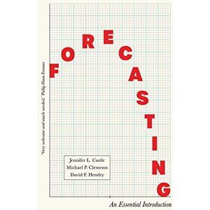 Hendry, David Forecasting: An Essential Introduction Hendry, David Forecasting: An Essential Introduction