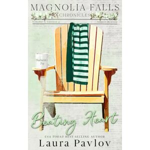 Pavlov, Laura Beating Heart: Special Edition Paperback (Magnolia Falls Series Special Edition) Pavlov, Laura Beating Heart: Special Edition Paperback (Magnolia Falls Series Special Edition)